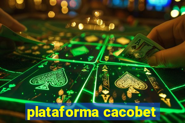 plataforma cacobet